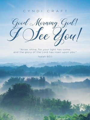 cover image of Good morning, God! I See You!